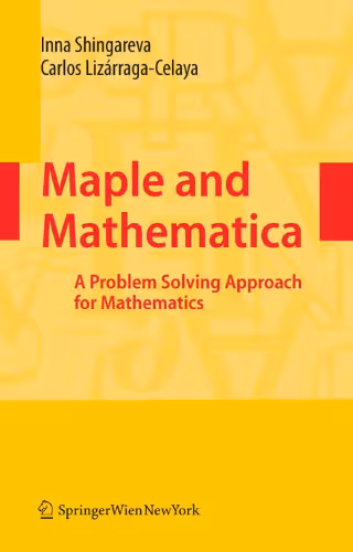 خرید و دانلود نسخه کامل کتاب Maple and Mathematica A Problem Solving Approach for Mathematics