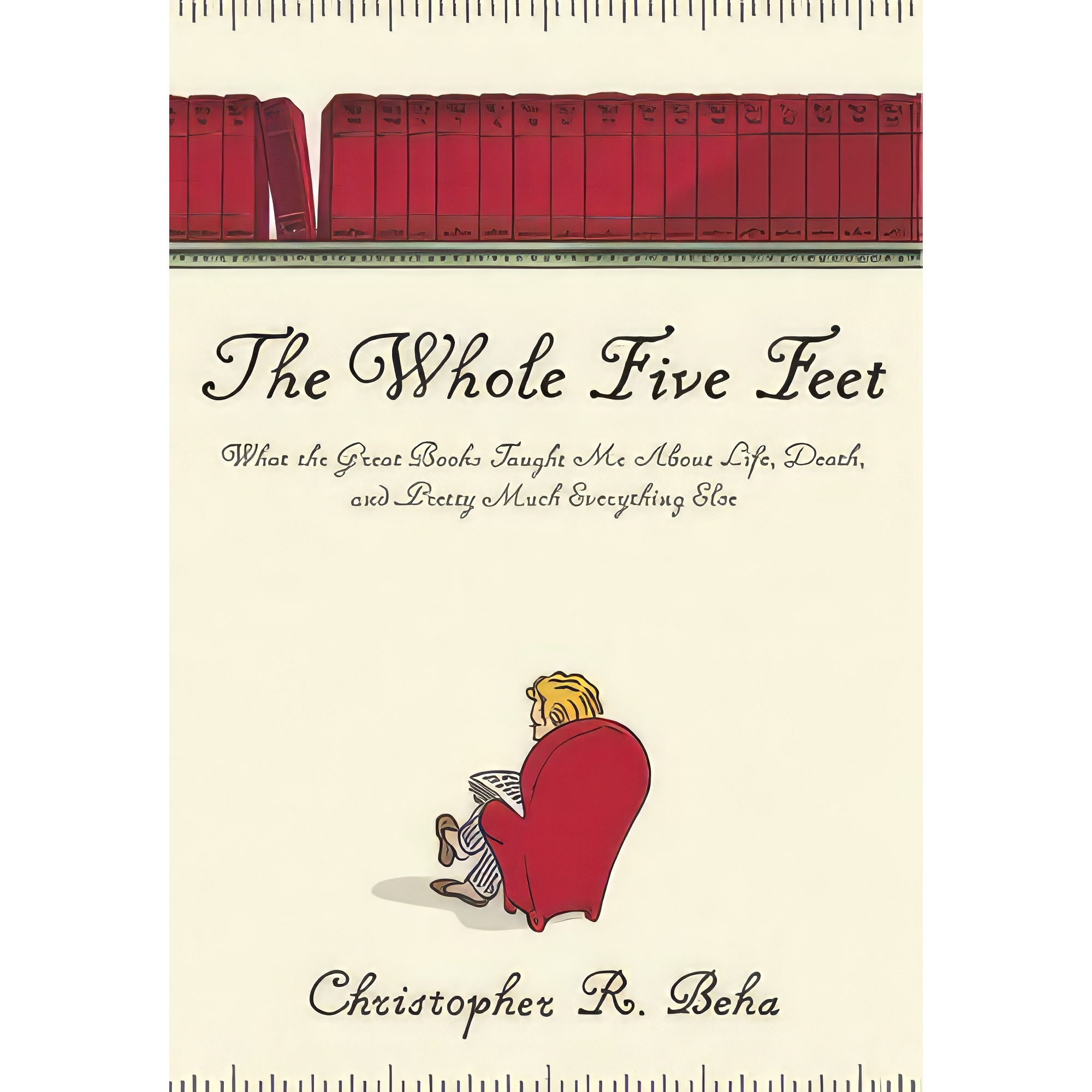 کتاب The Whole Five Feet اثر Christopher R Beha انتشارات Grove Press