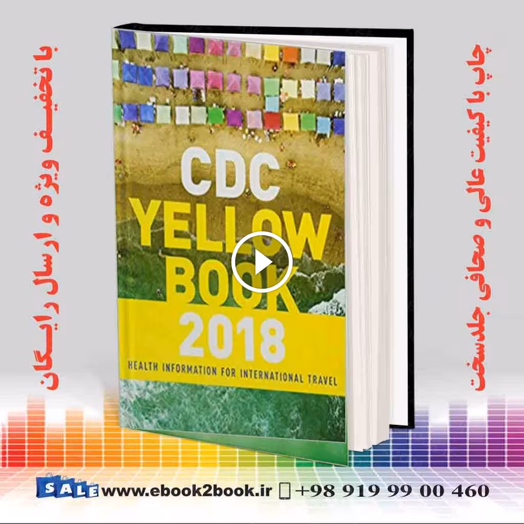 CDC Yellow Book 2018: Health Information for International Travel