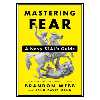 کتاب Mastering Fear: A Navy Seal’s Guide اثر Brandon Webb and John David Mann انتشارات مؤلفین طلایی