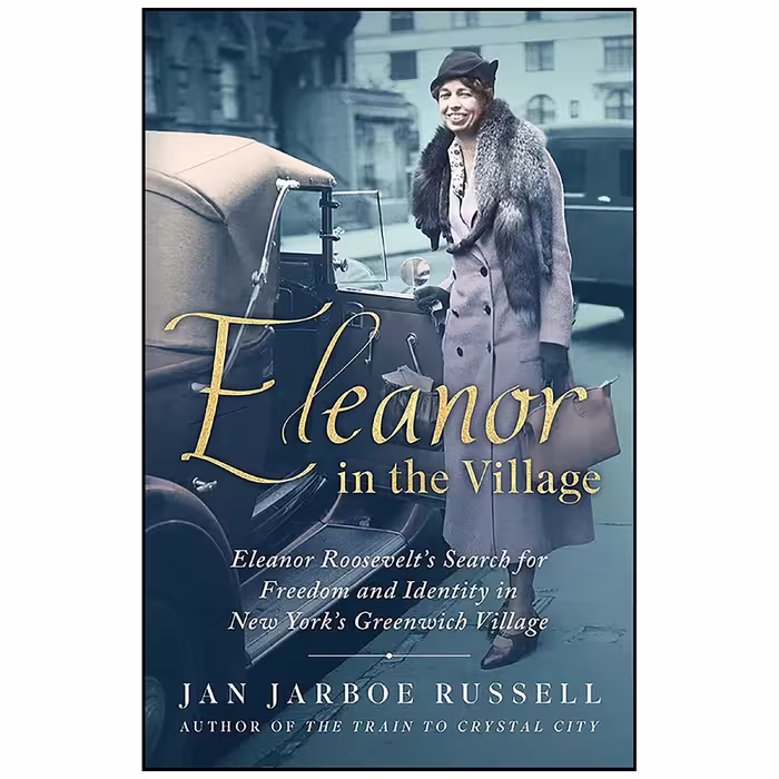 کتاب Eleanor in the Village اثر Jan Jarboe Russell انتشارات Scribner