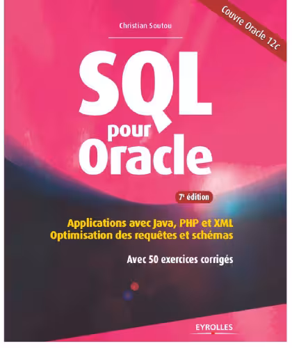 خرید و دانلود نسخه کامل کتاب SQL pour Oracle : Applications avec Java, PHP et XML : optimisation des requêtes et schémas avec 50 exercices corrigés