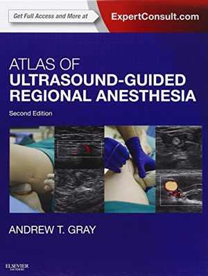 [PDF] دانلود کتاب Atlas Of Ultrasound-Guided Regional Anesthesia, 2nd ed, 2012