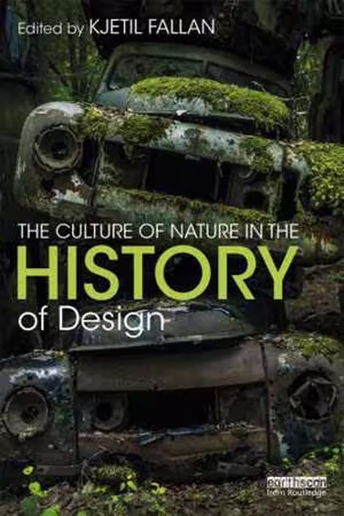 [EPUB] دانلود کتاب The Culture Of Nature In The History Of Design, 2019