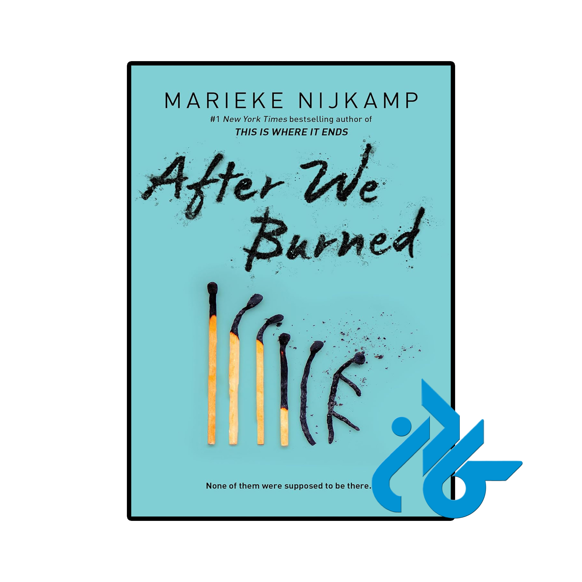 کتاب After We Burned ( رمان بعد از اینکه سوختیم)