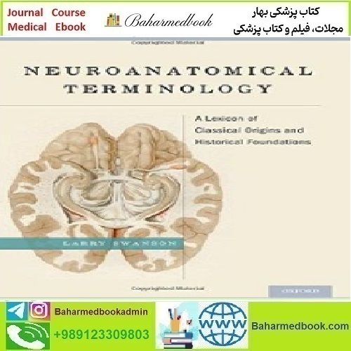 Neuroanatomical Terminology A Lexicon of Classical Origins and