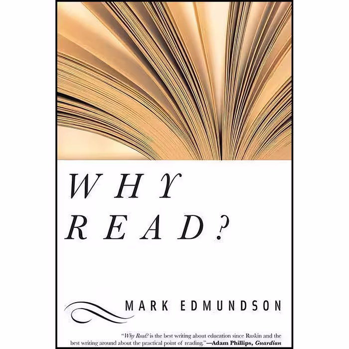 کتاب زبان اصلی Why Read اثر Mark Edmundson