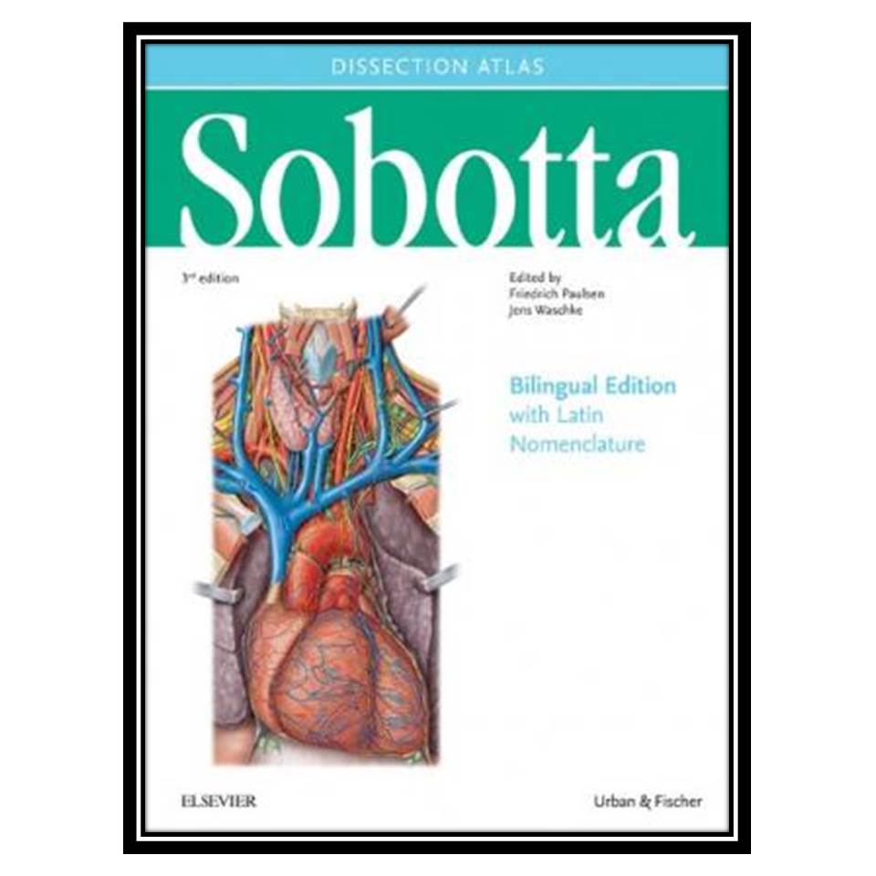 کتاب Sobotta Dissection Atlas اثر Friedrich Paulsen انتشارات مؤلفین طلایی