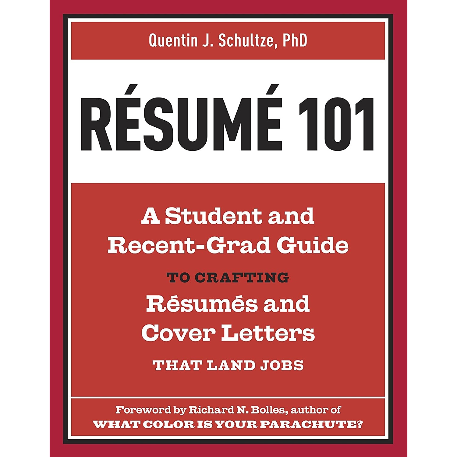 کتاب Resume 101 اثر Quentin J Schultze and Richard N Bolles انتشارات Ten Speed Press