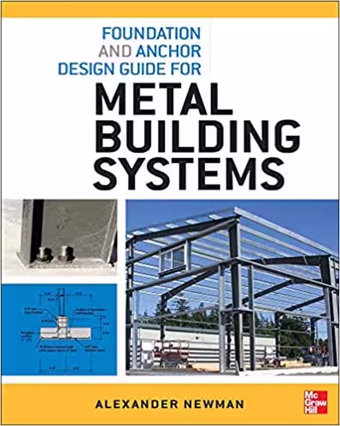 خرید و دانلود نسخه کامل کتاب Foundation and Anchor Design Guide for Metal Building Systems - PDF