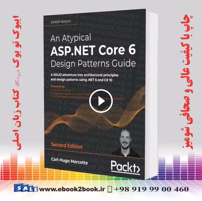 An Atypical ASP.NET Core 6 Design Patterns Guide 2nd Edition