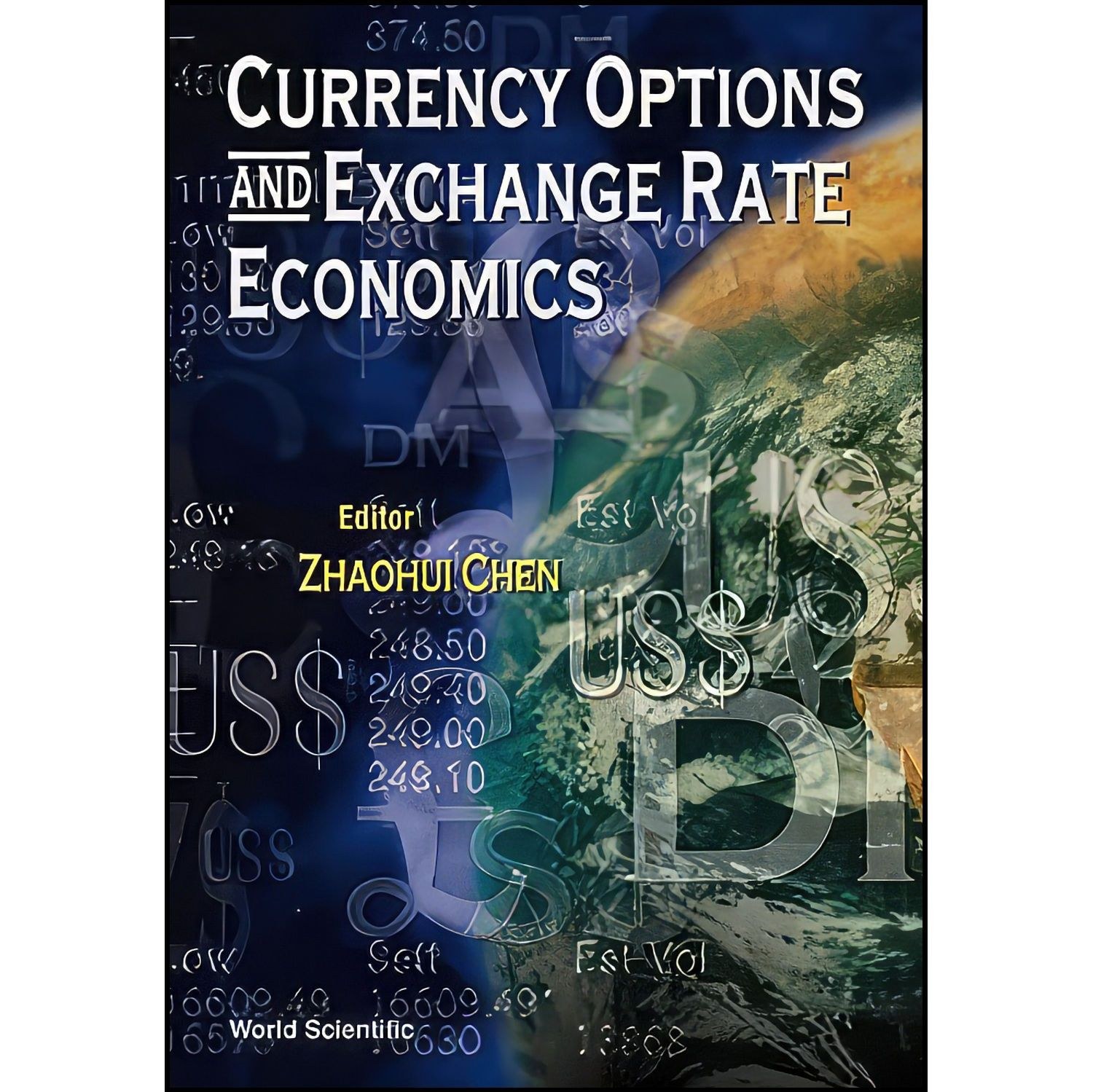 کتاب زبان اصلی Currency Options and Exchange Rate Economics اثر Zhaohui Chen
