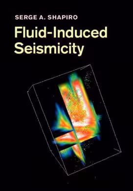󾕇 Shapiro S. A., Fluid-Induced Seismicity, 2015 - دانلود کتاب های دانشگاهی