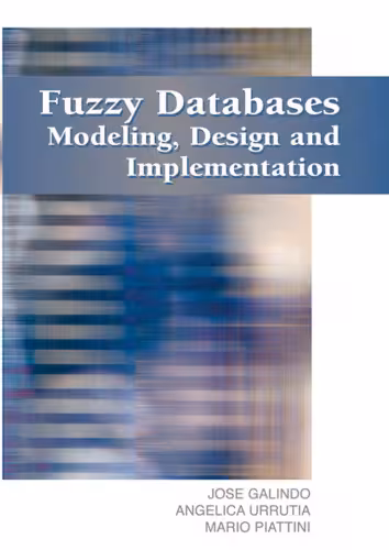 خرید و دانلود نسخه کامل کتاب Fuzzy Databases: Modeling, Design And Implementation