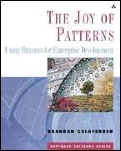 خرید و دانلود نسخه کامل کتاب The Joy of Patterns: Using Patterns for Enterprise Development