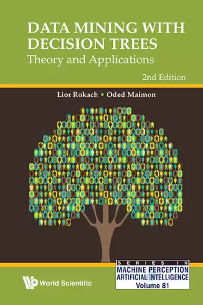 خرید و دانلود نسخه کامل کتاب Data Mining With Decision Trees: Theory and Applications (2nd Edition)