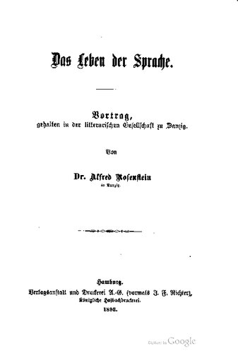 خرید و دانلود نسخه کامل کتاب Das Leben der Sprache. Vortrag, gehalten in der litterarischen Gesellschaft zu Danzig.