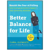 کتاب Better Balance for Life اثر Carol Clements and Dr. Jon LaPook انتشارات The Experiment