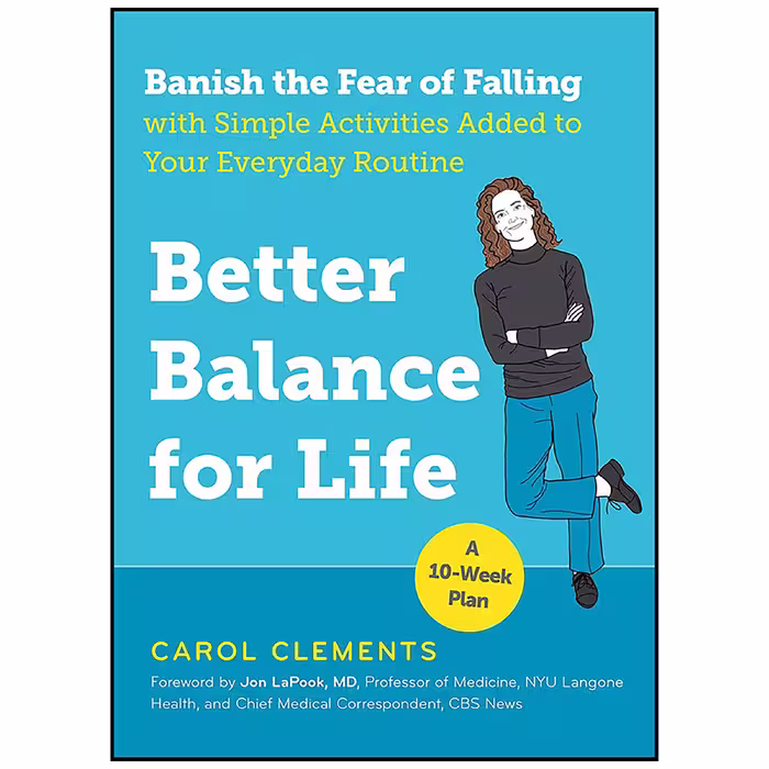 کتاب Better Balance for Life اثر Carol Clements and Dr. Jon LaPook انتشارات The Experiment