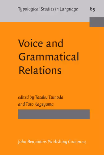 خرید و دانلود نسخه کامل کتاب Voice and Grammatical Relations: In Honor of Masayoshi Shibatani