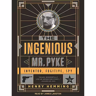 کتاب The Ingenious Mr. Pyke اثر Henry Hemming and James Langton انتشارات Tantor