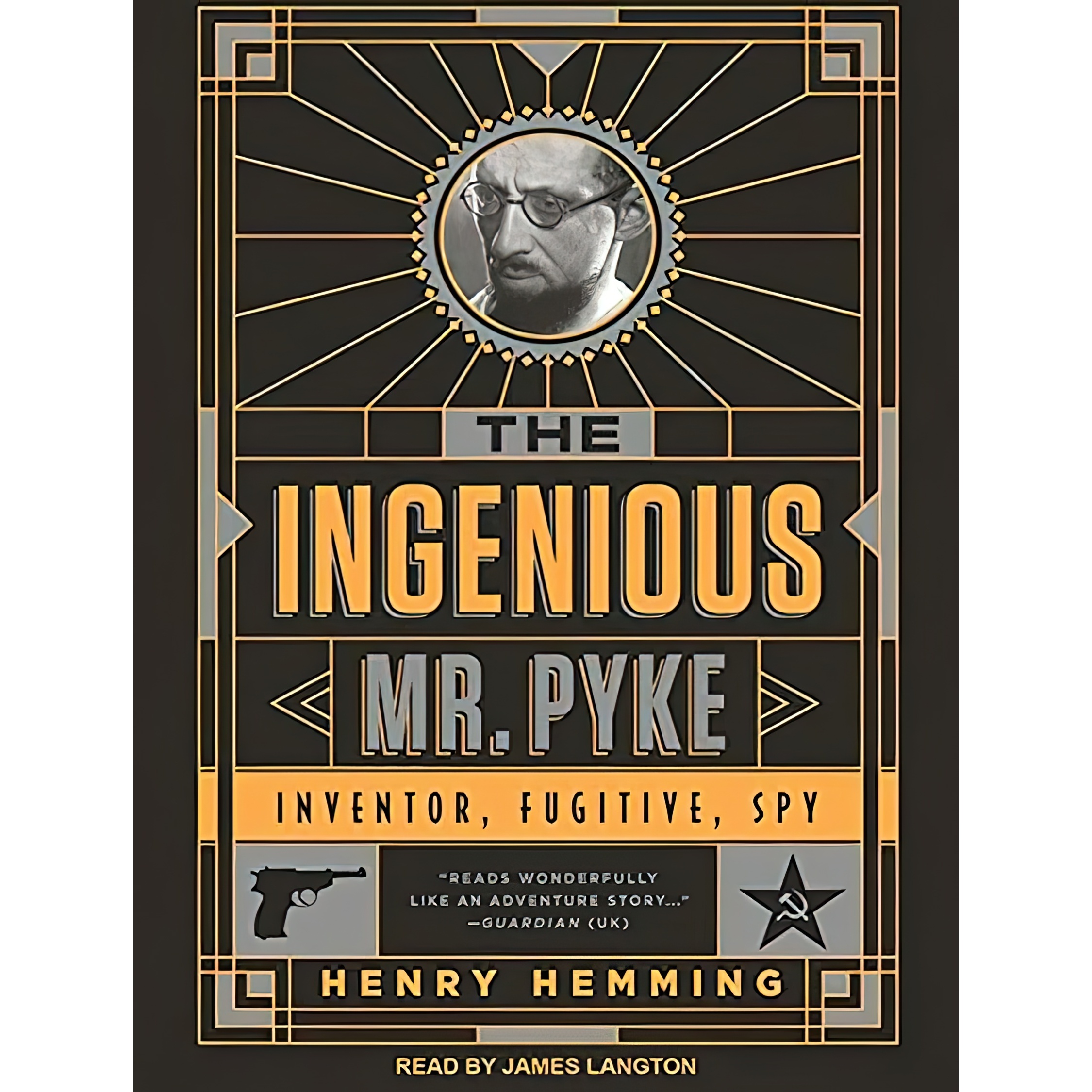 کتاب The Ingenious Mr Pyke اثر Henry Hemming and James Langton انتشارات Tantor