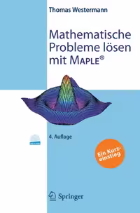 خرید و دانلود نسخه کامل کتاب Mathematische Probleme losen mit Maple: Ein Kurzeinstieg
