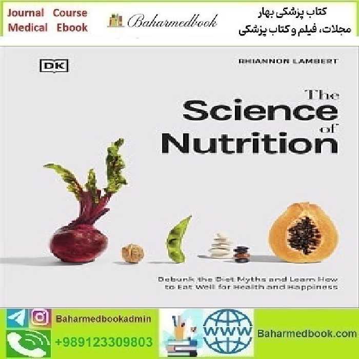 The Science of Nutrition 2022 TRUE PDF price 1€ - کتاب پزشکی بهار