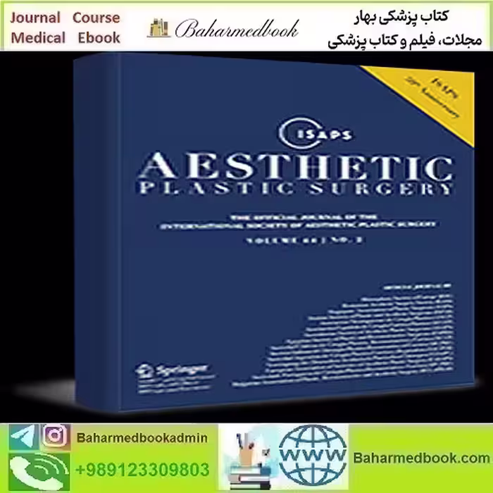 Aesthetic Plastic Surgery 2025 Full Archives TRUE PDF at 30€ - کتاب پزشکی بهار