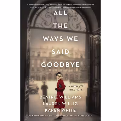 کتاب All the Ways We Said Goodbye اثر جمعی از نویسندگان انتشارات William Morrow Paperbacks