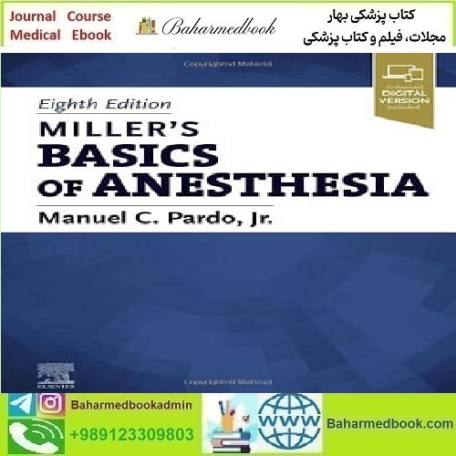Miller’s Basics of Anesthesia 2023 TRUE PDF price 1€ - کتاب پزشکی بهار