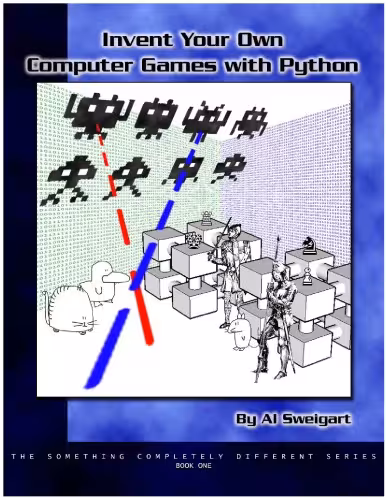 خرید و دانلود نسخه کامل کتاب Invent Your Own Computer Games with Python