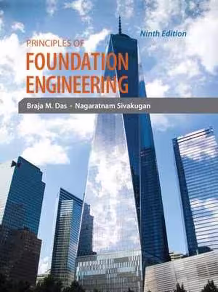 󾕇 دانلود کتاب Principles Of Foundation Engineering, 9th ed, 2019 - دانلود کتاب های دانشگاهی