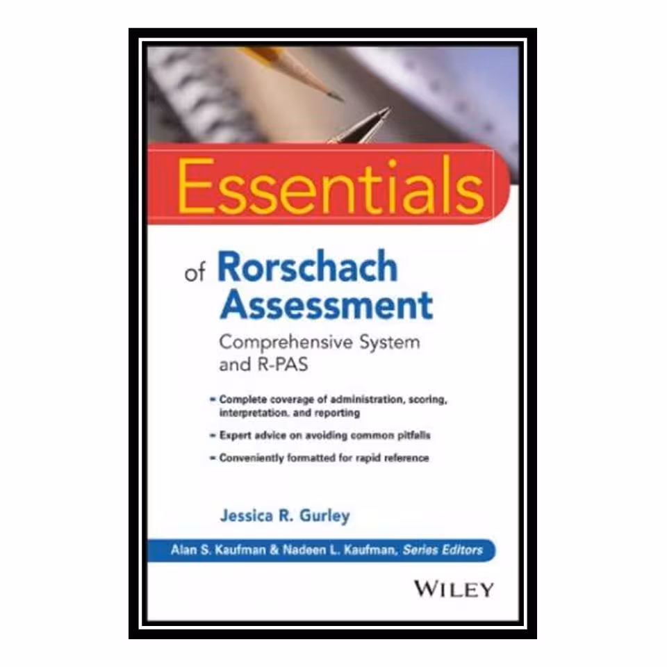 کتاب Essentials of Rorschach Assessment - Comprehensive System and R-PAS اثر Jessica R. Gurley انتشارات مؤلفین طلایی