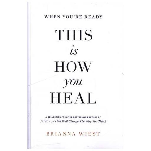 کتاب When You re Ready This Is How you Heal وقتی آماده هستید اینگونه شفا می دهید اثر برایان وست
