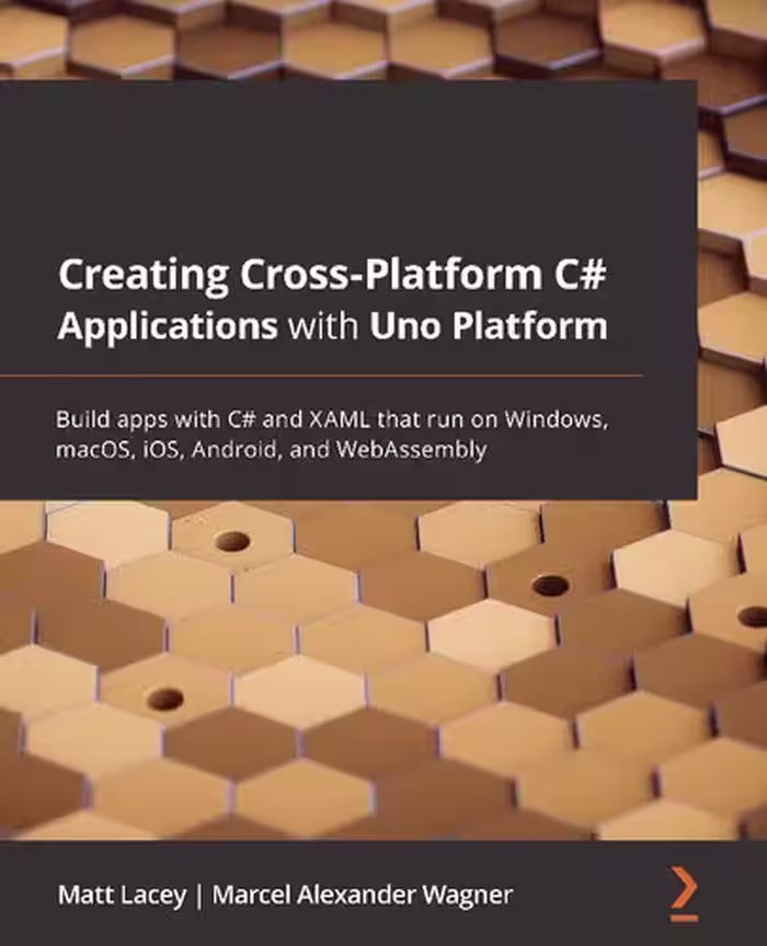 خرید و دانلود نسخه کامل کتاب Creating Cross-platform C# Applications with Uno