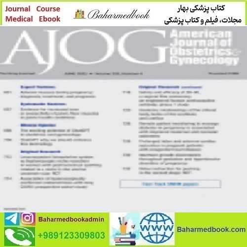 American Journal of Obstetrics and Gynecology 2016-2024 Full