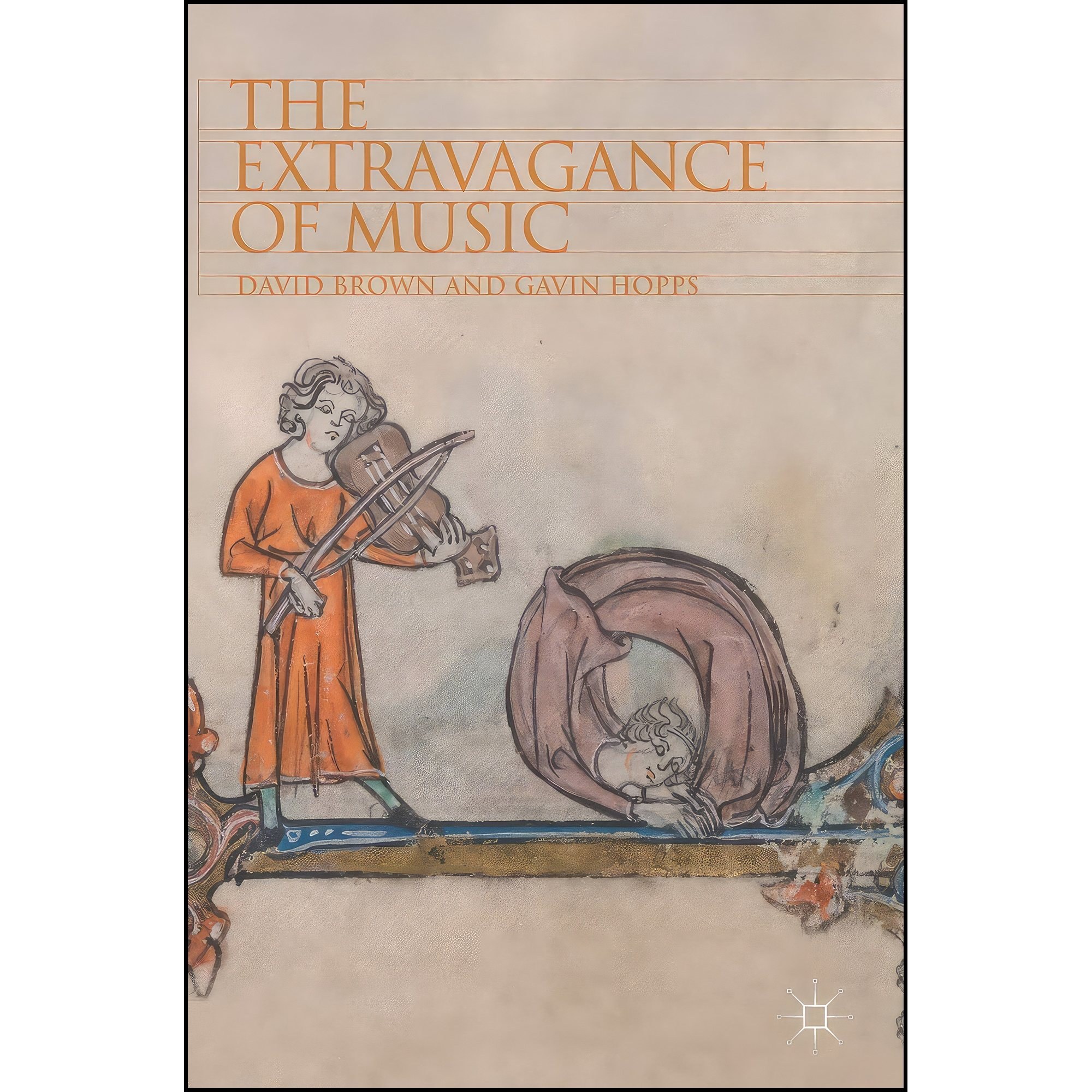 کتاب زبان اصلی The Extravagance of Music اثر David Brown and Gavin Hopps