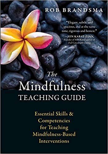 خرید و دانلود نسخه کامل کتاب The Mindfulness Teaching Guide: Essential Skills and Competencies for Teaching Mindfulness-Based Interventions