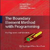 󾕇 Beer G., The Boundary Element Method with Programming_ For Engineers and Scientists, 2008 - دانلود کتاب های دانشگاهی