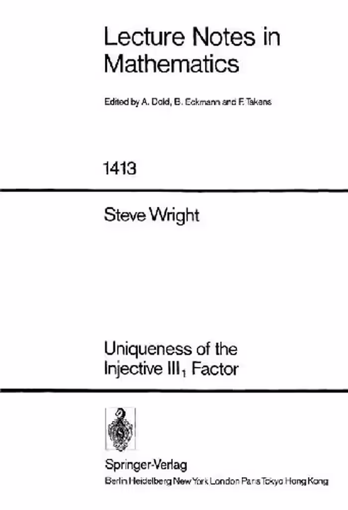 خرید و دانلود نسخه کامل کتاب Uniqueness Of The Injective III 1 Factor