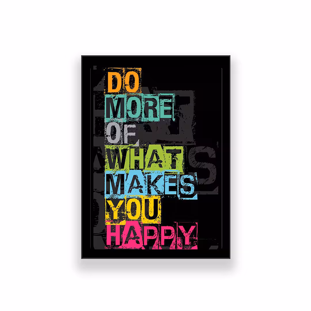 تابلو طرح انگیزشی مدل do more of what makes you happy