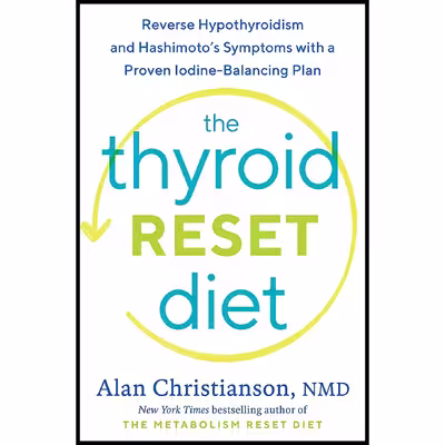 کتاب The Thyroid Reset Diet اثر Alan Christianson انتشارات Rodale Books