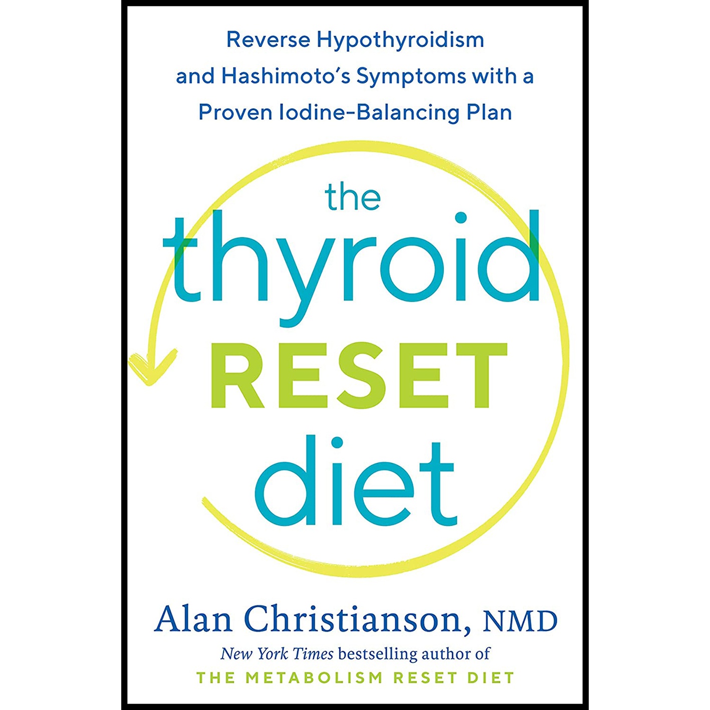 کتاب The Thyroid Reset Diet اثر Alan Christianson انتشارات Rodale Books