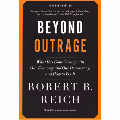 کتاب Beyond Outrage اثر Robert B. Reich انتشارات Brilliance