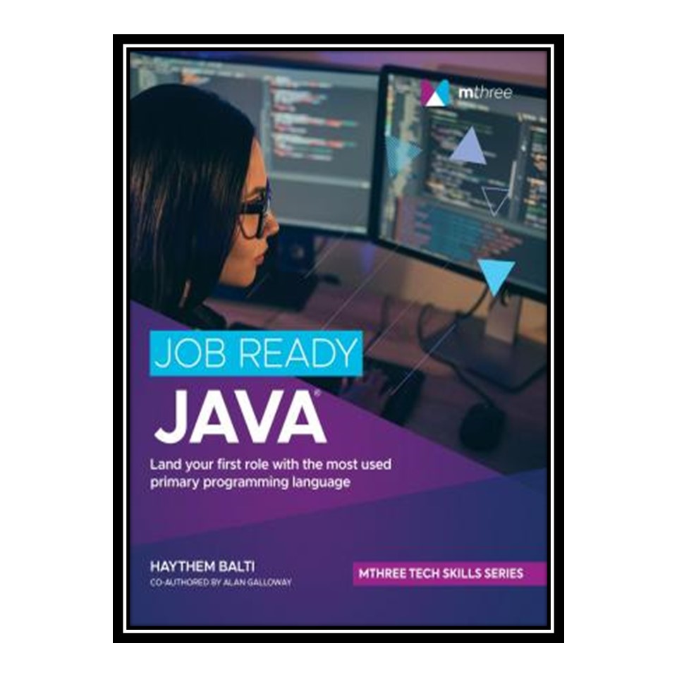 کتاب Job Ready Java اثر Haythem Balti and Alan Galloway انتشارات مؤلفین طلایی