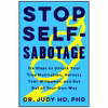 کتاب Stop Self-Sabotage اثر Judy Ho PhD انتشارات Harper Wave