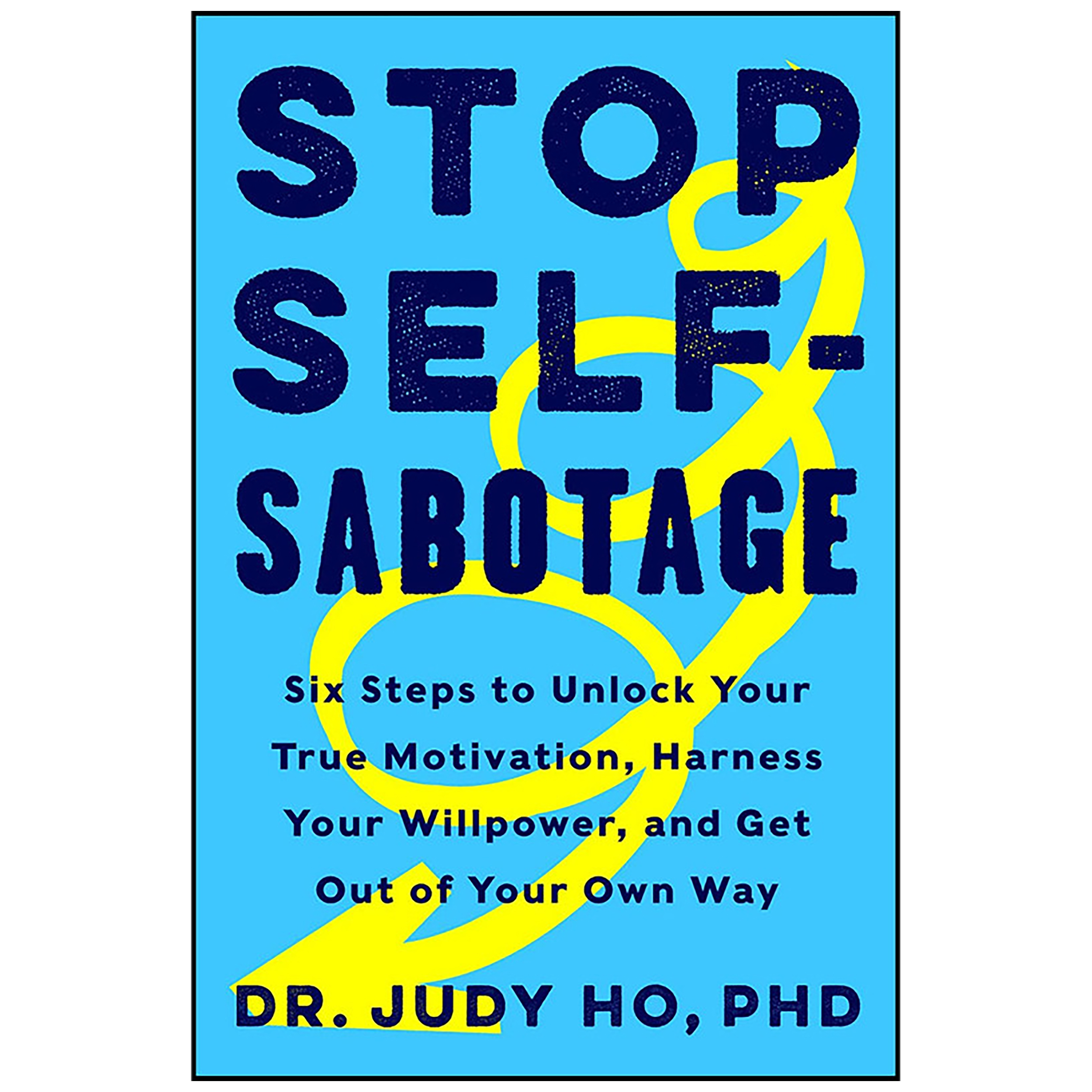 کتاب Stop Self-Sabotage اثر Judy Ho PhD انتشارات Harper Wave
