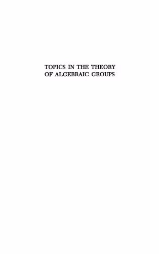 خرید و دانلود نسخه کامل کتاب Topics in the Theory of Algebraic Groups