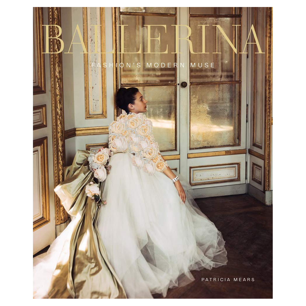 کتاب Ballerina : Fashion's Modern Muse اثر Patricia Mears انتشارات Vendome Press